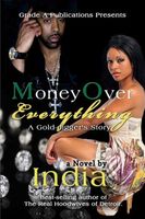 Money Over Everything