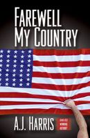 Cover of Farewell My Country by A.J. Harris
