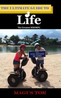 Cover of The Ultimate Guide to Life by Magus Tor