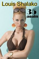 Cover of 35 Again by Louis Shalako / Louis Bertrand Shalako