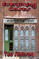 Cover of Everything Costs by Ted Stetson