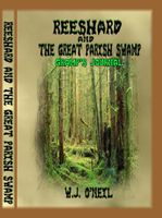 Cover of Reeshard and The Great Parish Swamp // Gramp's Journal by W.J. O'Neil