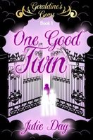 Cover of One Good Turn by Julie Day