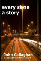 Cover of Every Stone A Story by John Callaghan