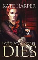 Lord Scoundrel Dies