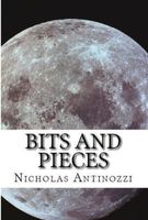 Cover of Bits And Pieces by Nicholas Antinozzi