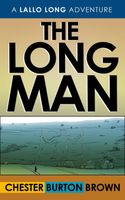 Cover of The Long Man by Chester Burton Brown