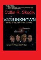 Cover of Voyage Into the Unknown by Collin R. Skocik