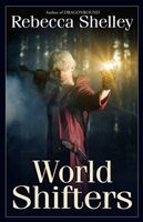 Cover of Worldshifters by Rebecca Lyn Shelley