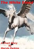 Cover of The White Steed by Marvin Perkins