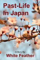 Cover of Past-Life in Japan by White Feather
