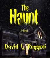 Cover of The Haunt by David L. Ruggeri