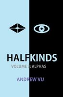 Cover of Halfkinds Volume 3 by Andrew Vu