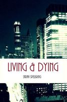 Cover of Living & Dying by Sarah O'Hara