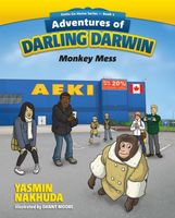 Cover of Adventures of Darling Darwin - Monkey Mess by Yasmin Nakhuda