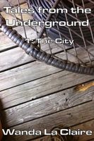 Cover of Tales from the Underground 1 by Wanda La Claire