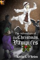 Cover of The Adventure of the Christmas Vampires by Kevin L. O'Brien
