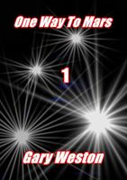 Cover of One Way To Mars by Gary Weston