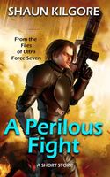 Cover of A Perilous Fight by Shaun Kilgore