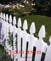 Cover of Good Fences by J. Richard Singleton