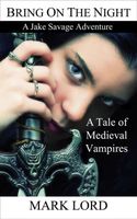 Cover of Bring on the Night by Mark Lord