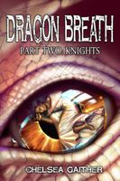 Dragon Breath Part two