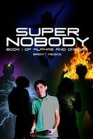 Cover of Super Nobody by Brent Meske
