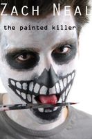 Cover of The Painted Killer by Zach Neal