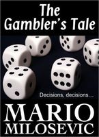 Cover of The Gambler's Tale by Mario Milosevic
