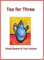Cover of Tea for Three by Trish Jackson