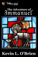 Cover of The Adventure of Immanuel by Kevin L. O'Brien