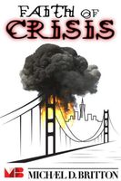 Cover of Faith of Crisis by Michael D. Britton