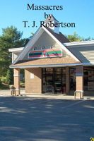 Cover of Massacres by T.J. Robertson