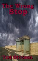 Cover of The Wrong Stop by Ted Stetson