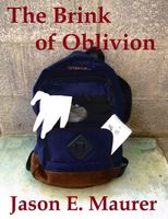 Cover of The Brink of Oblivion by Jason Maurer