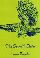 Cover of The Seventh Sister by Lynne Roberts
