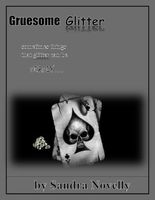 Cover of Gruesome Glitter by Sandra Novelly
