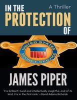 Cover of In The Protection Of by James Piper