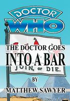 Cover of The Doctor Goes Into A Bar by Matthew Sawyer