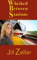 Cover of Whisked between Stations by Jill Morrison