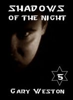 Cover of Shadows Of The Night by Gary Weston