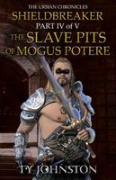 The Slave Pits of Mogus Potere