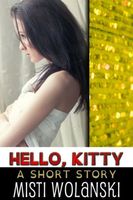 Cover of Hello, Kitty by Misti Wolanski