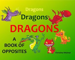 Cover of Dragons, Dragons, Dragons by Christina Weimer