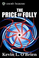 Cover of The Price of Folly by Kevin L. O'Brien