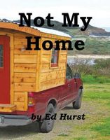 Cover of Not My Home by Ed Hurst