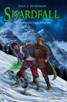 Cover of Shardfall by Paul E. Horsman