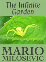 Cover of The Infinite Garden by Mario Milosevic