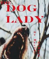 Cover of The Dog Lady by Melody Hewson