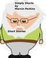Cover of Simply Shorts by Marvin Perkins
